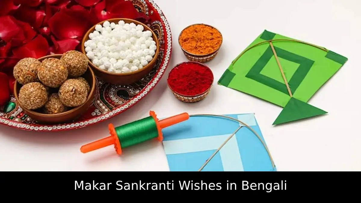 Makar Sankranti Wishes in Bengali